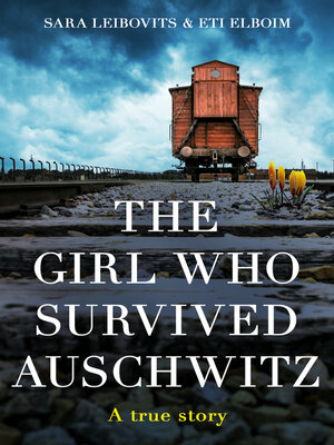 cover image of The Girl Who Survived Auschwitz
